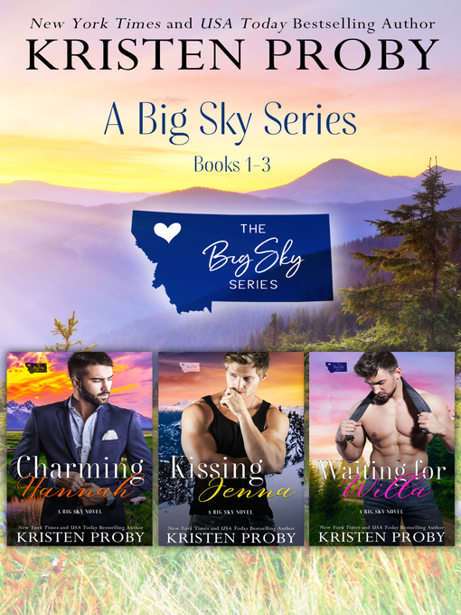 Title details for Big Sky Series, Box Set 1-3 by Kristen Proby - Available